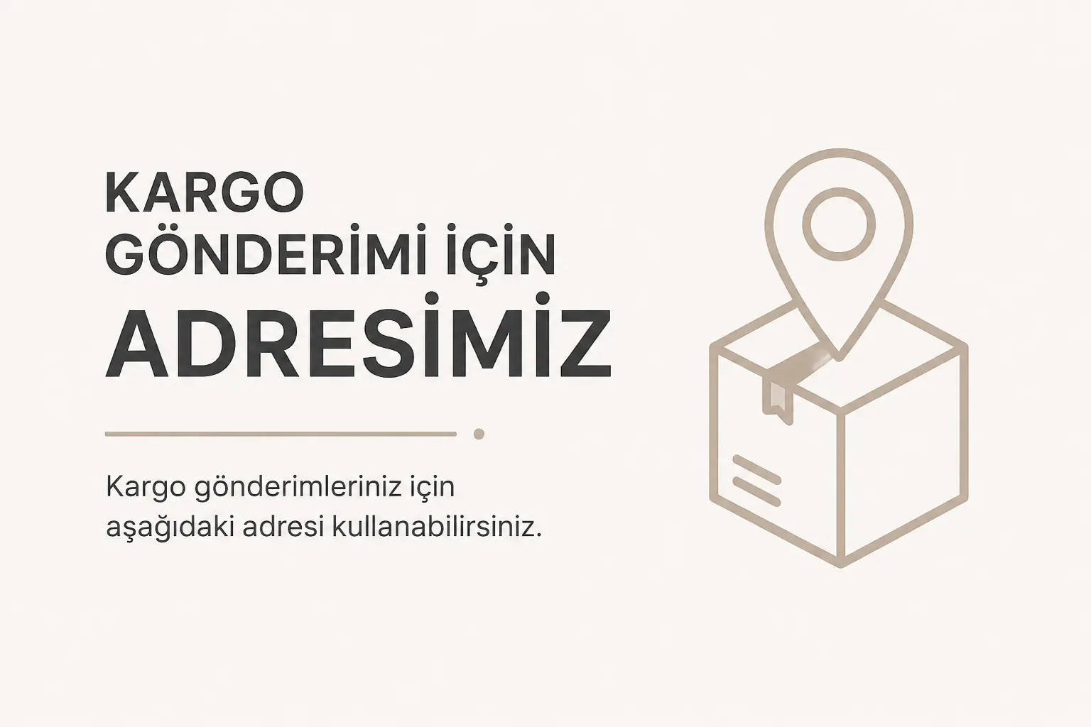 Kargo adresimiz